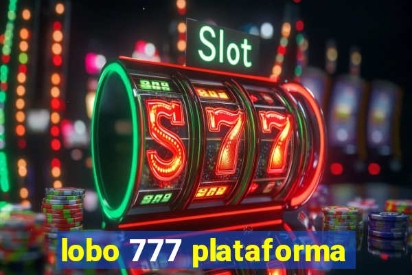 lobo 777 plataforma